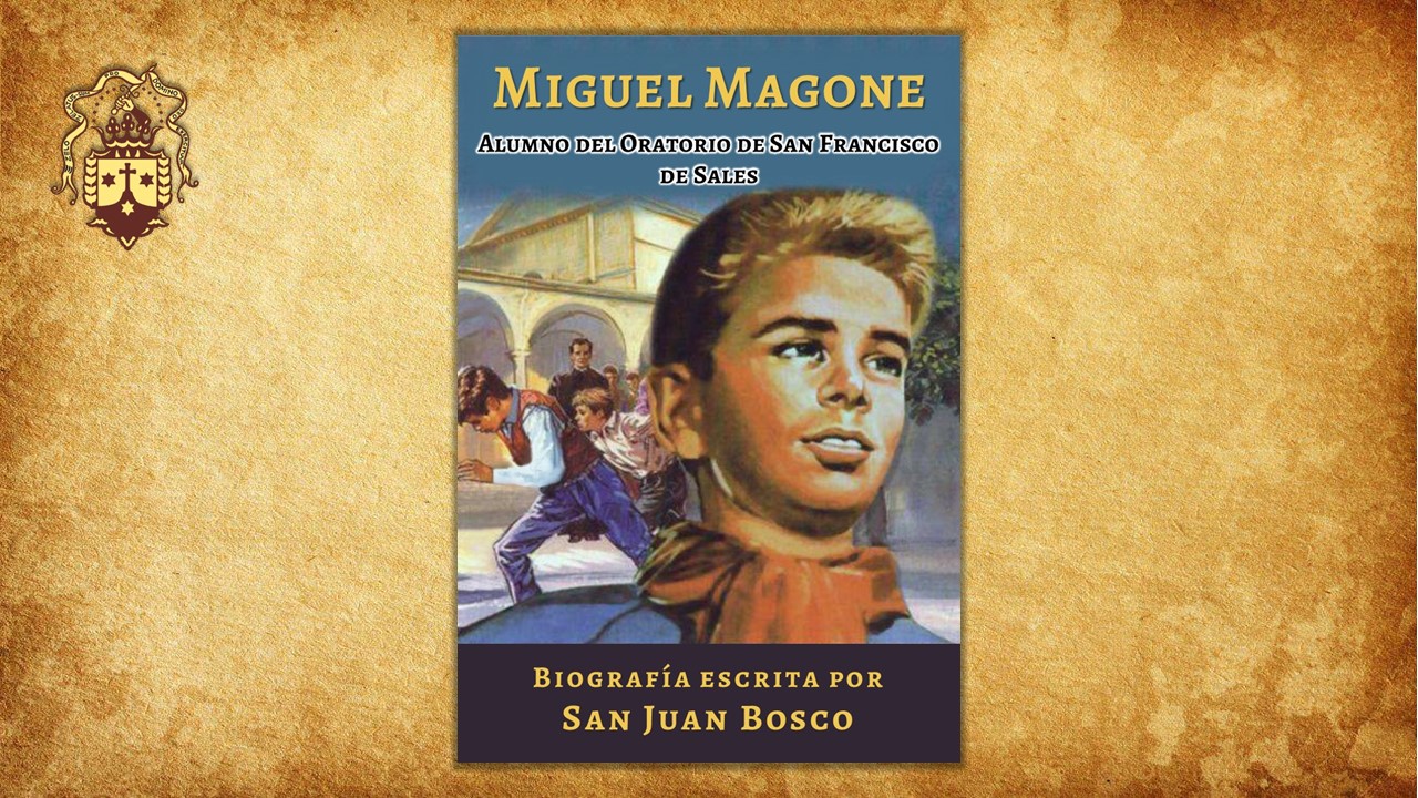 ¡Nueva publicación! Miguel Magone, biografía escrita por San Juan Bosco